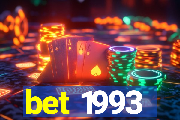 bet 1993